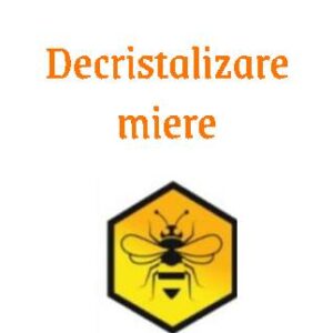 Decristalizare miere